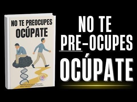 No te Preocupes Ocúpate, audiolibro completo en YouTube