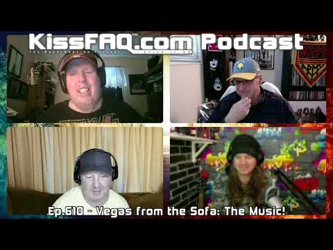 KissFAQ Podcast Ep.610 - Vegas from the Sofa: The Music!