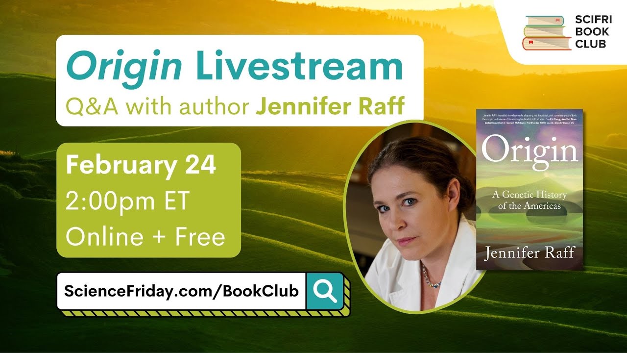 ORIGIN: Author Livestream and Q&A with Jennifer Raff - #SciFrBookClub