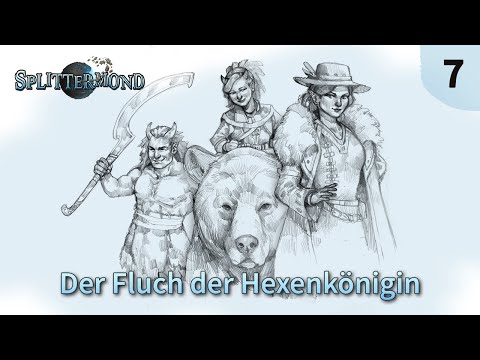 "Der Fluch der Hexenkönigin" (Splittermond) - Teil 7 | Pen and Paper