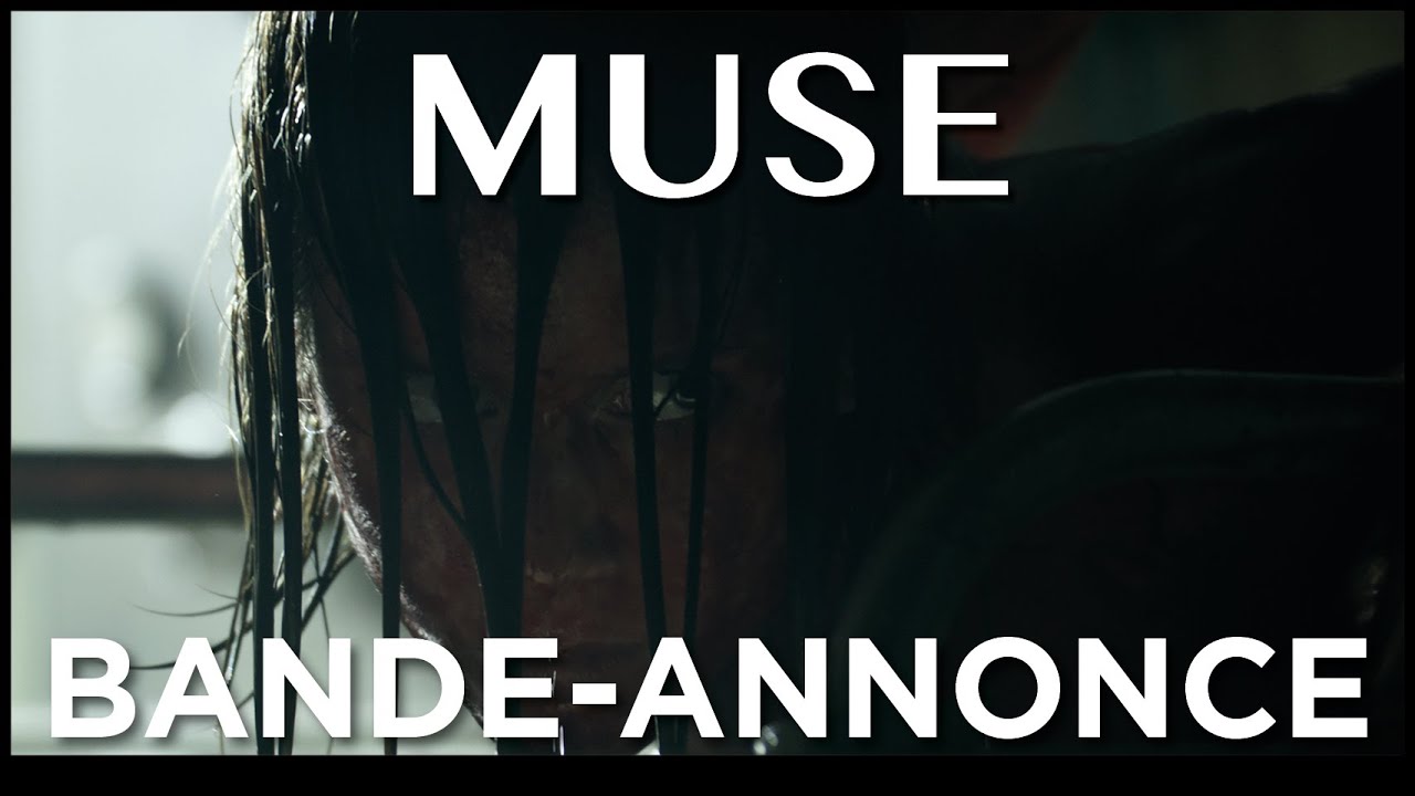 Muse - Bande Annonce VF
