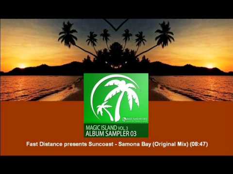 Fast Distance presents Suncoast - Samona Bay (Original Mix) [MAGIC045.07]