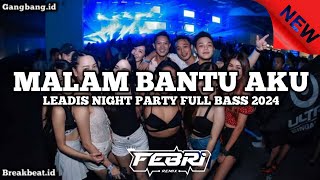 Download lagu DJ MALAM BANTU AKU X AWAS NANTI JATUH CINTA LEADIES NIGHT PARTY FULL BASS VIRAL 2024 !! mp3 Download lagu DJ MALAM BANTU AKU X AWAS NANTI JATUH CINTA LEADIES NIGHT PARTY FULL BASS VIRAL 2024 !! mp3