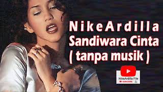 Download lagu SANDIWARA CINTA tanpa musik mp3