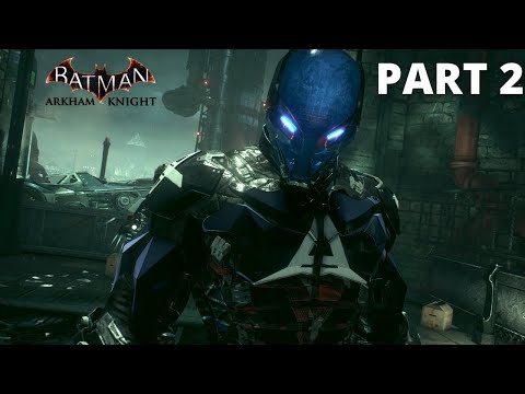 Batman Arkham Knight Gameplay Walkthrough (2022) - Part 2