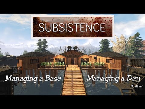 Managing a Base/Managing a Day in Subsistence