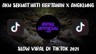 Download lagu DJ AKU SEKUAT HATI BERTAHAN KAMU SEBISANYA MENGHANCURKAN LAGI VIRAL TIKTOK 2021 mp3