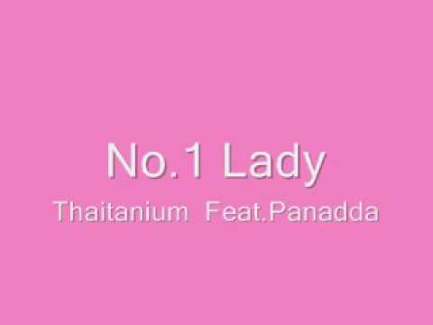 No.1 Lady - Thaitanium Feat.Panadda