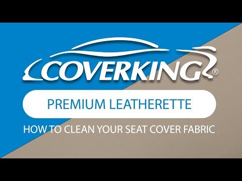 How to Clean Premium Leatherette Fabric | COVERKING®