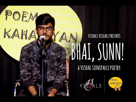 Vishal Sidhipalli My Open Pic Poetry 'Bhai, Sunn!' Video