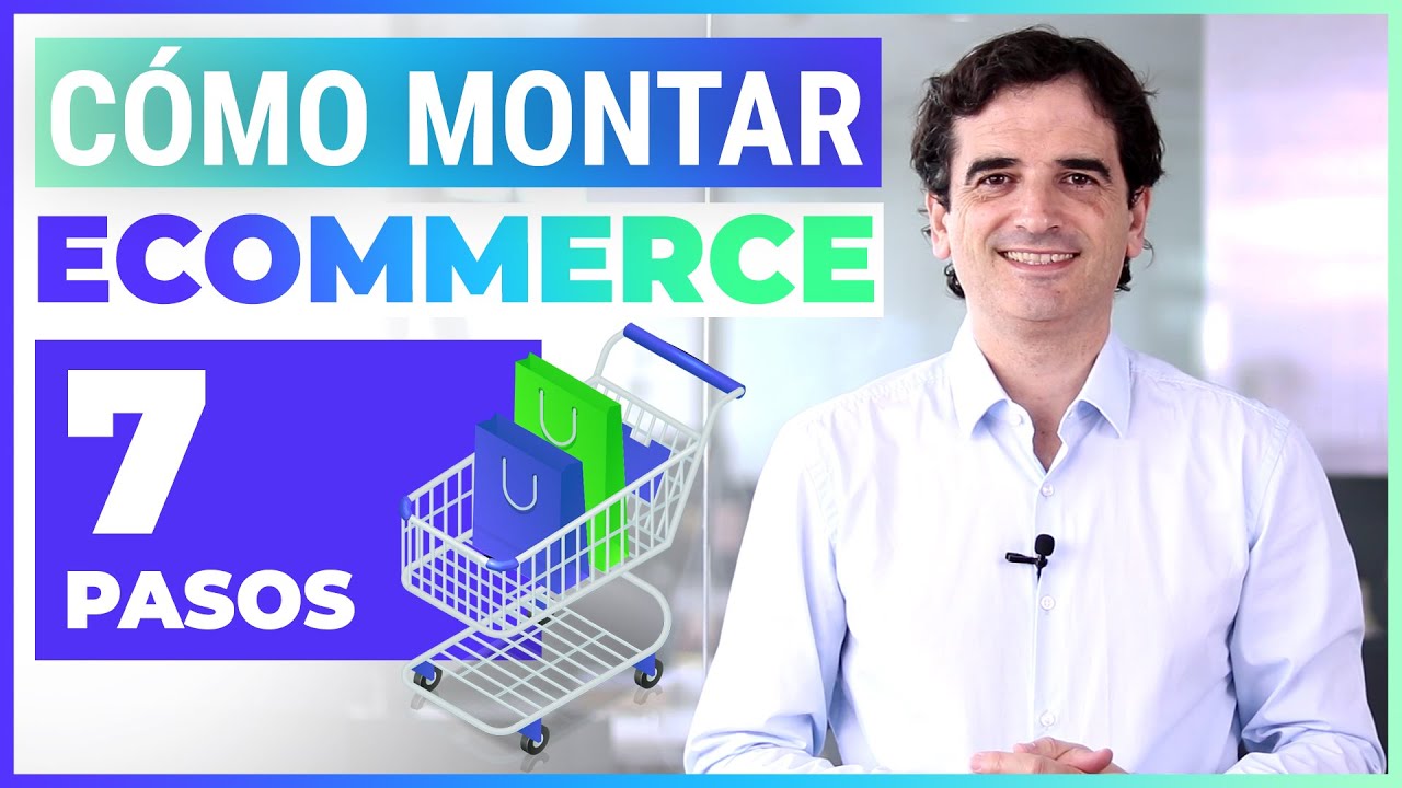 Montar Ecommerce Desde Cero en 7 PASOS - ¿Cómo crear tu tienda online?