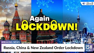 Russia, China & New Zealand Order Lockdown