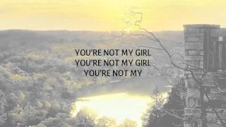 TOKYO POLICE CLUB - NOT MY GIRL LYRICS