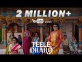 Teele Dharo Vasundhra Raj DigV Ft Kamla Devi Shiwani Bhagwat