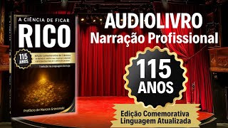 AUDIOLIVRO A ciência de ficar rico - Linguagem Atualizada - Narração Profissional P1 - Venda e Ganhe
