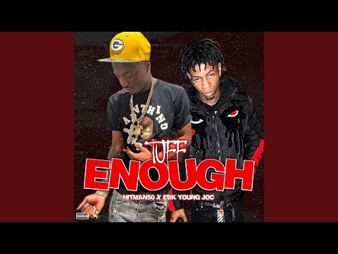 Tuff Enough (feat. Ebk young Joc)