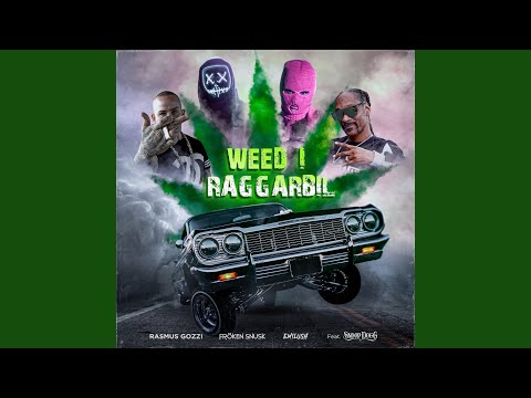 WEED I RAGGARBIL