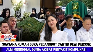 Download lagu The Atmosphere of the Funeral Home of the Beautiful Dangdut Singer Dewi Perssik mp3 Download lagu The Atmosphere of the Funeral Home of the Beautiful Dangdut Singer Dewi Perssik mp3