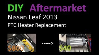 Nissan Leaf PTC Heater Replacement