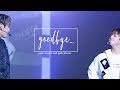 ❝ i love you, i always will, goodbye. ❞ ㅡ 2park ; chamwink fmv // park jihoon ; park woojin 박지훈 박우진