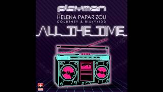Playmen feat. Helena Paparizou, Courtney & Risky Kidd - All The Time (New Official Song 2012)