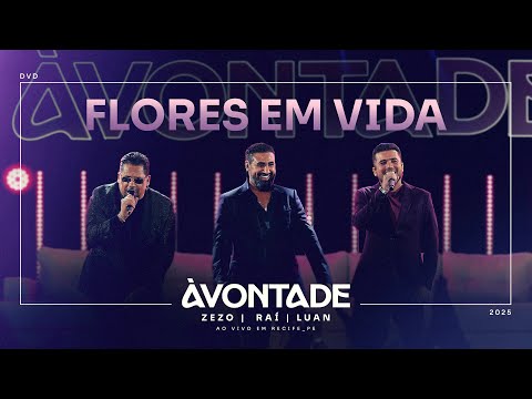 À Vontade - FLORES EM VIDA (Ao Vivo Em Recife/PE)