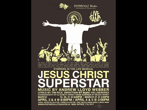 Thumbnail for Jesus Christ Superstar Act One  - Pistarckle Theater, St. Thomas, USVI 2009