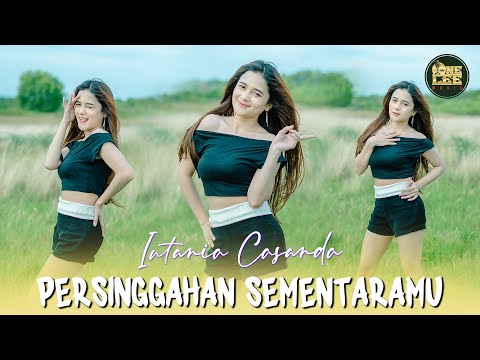 Intania Casanda - Persinggahan Sementaramu (Official Music Video)