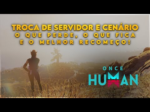 Troca de Servidor e Cenário no #OnceHuman! O que perde? O que fica? Tem wipe? Eternaland?