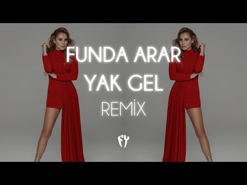 Funda Arar - Yak Gel ( Fatih Yılmaz Remix )