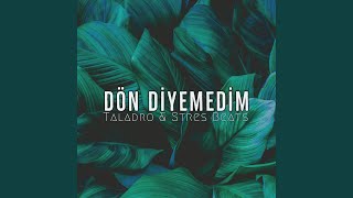 Dön Diyemedim (Taladro)