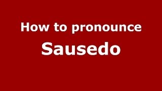 How to pronounce Sausedo