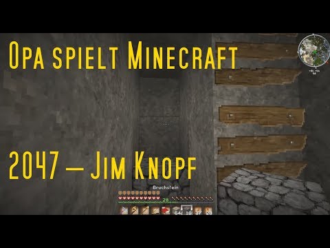 Opa spielt Minecraft 2047 – Jim Knopf