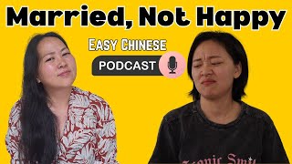 Easy Chinese podcast: how marriage failed these people | Comprehensible input | intermediate
