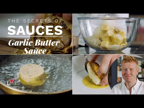 How to Make Garlic Butter Sauce - The Secrets of Sauces