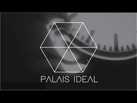Palais Ideal - Crossfade / Dissolve (official video)