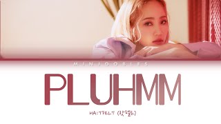 HA:TFELT [핫펠트] - ‘PLUHMM’ Color Coded Lyrics Han/Rom/Eng