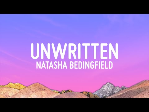 Natasha Bedingfield - Unwritten (Lyrics)