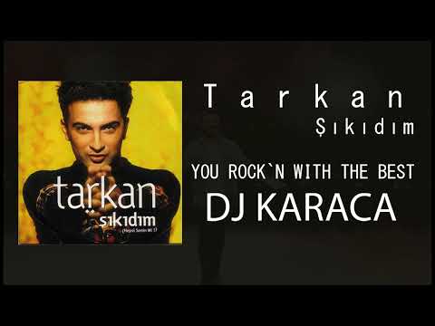 Tarkan - Şıkıdım [DJ KARACA REMIX]