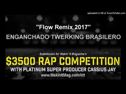 ENGANCHADO TWERKING BRASILERO - Flow Remix 2017