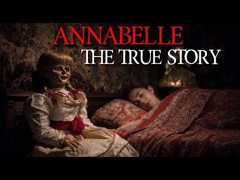 The True Story Of Annabelle the Demonic Doll - Connecticut