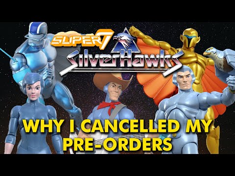 Super7 Silverhawks: Why I Cancelled My Pre-Orders