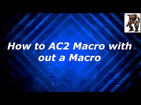 MWO: How to AC2 Macro with out a Macro