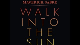 Maverick Sabre- Walking Into The Sun (Music)