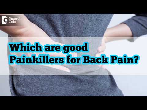 Which are good painkillers for Back Pain? - Dr. Ram Prabhoo