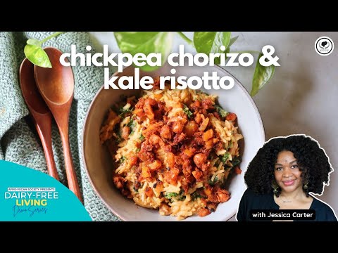 How to Make Chickpea Chorizo and Kale Risotto | Dairy-Free Living Cooking Demo Series