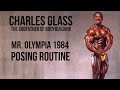 CHARLES GLASS | MR. OLYMPIA 1984 POSING ROUTINE
