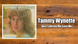 Don&#39;t Liberate Me (Love Me) - Tammy Wynette