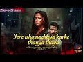 Tere Ishq Nachaya تری عشق نچایا Heart Touching Song A Soul Stirring Sufi Ode To Divine Ec