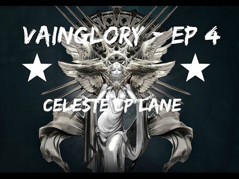 Celeste (CP Lane) Vainglory Gameplay